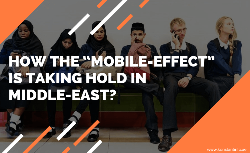 How the “Mobile-Effect” is Taking Hold in Middle-East?